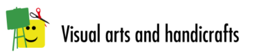 Visual arts and handicrafts